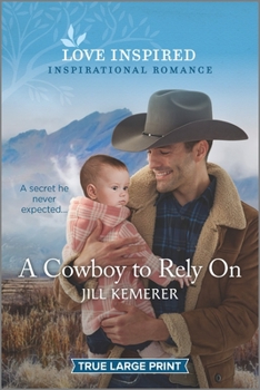 A Cowboy to Rely On - Book #2 of the Wyoming Ranchers