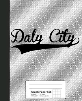 Paperback Graph Paper 5x5: DALY CITY Notebook Book