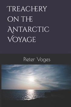 Paperback Treachery on the Antarctic Voyage Book