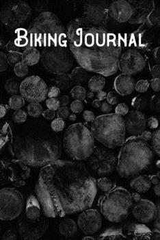 Biking Journal: Lined Notebook/Journal/Log Book