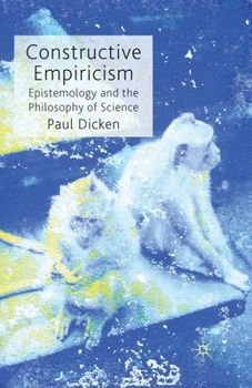 Paperback Constructive Empiricism: Epistemology and the Philosophy of Science Book
