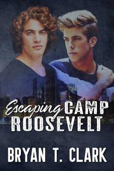 Paperback Escaping Camp Roosevelt: Gay Romance Book