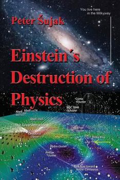 Paperback Einstein's Destruction of Physics Book