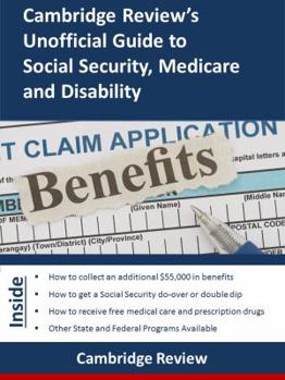 Paperback Cambridge Review's Unofficial Guide to Social Security, Medicare and Disability Book