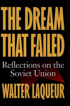 Paperback The Dream That Failed: Reflections on the Soviet Union Book