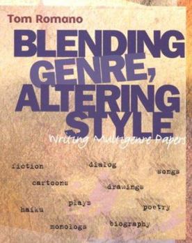 Paperback Blending Genre, Altering Style: Writing Multigenre Papers Book