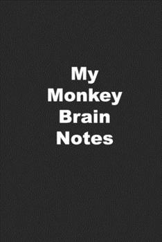 Paperback My Monkey Brain Notes: Funny Notebook for Coworkers. Coworker Joke Gift. Book