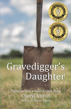 Paperback Gravedigger's Daughter: Vignettes from a Small Kansas Town Book