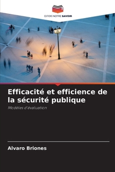 Paperback Efficacité et efficience de la sécurité publique [French] Book