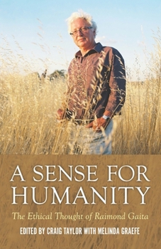 Paperback A Sense for Humanity: The Ethical Thought of Raimond Gaita Book