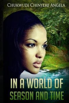 In a world of season and time