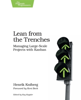 Paperback Lean from the Trenches: Managing Large-Scale Projects with Kanban Book