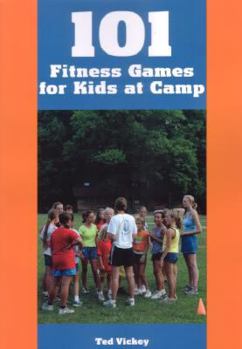 Paperback 101 Fitness Games for Kids at Camp Book