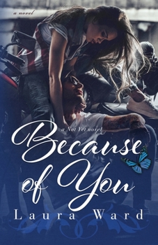Because of You - Book #4 of the Not Yet