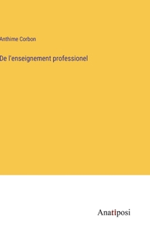 Hardcover De l'enseignement professionel [French] Book