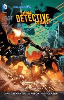 Batman – Detective Comics, Volume 4: The Wrath - Book #4 of the Detective Comics (2011)