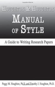 Hardcover Houghton & Houghton Manual of Style: A Guide to Writing Research Papers Book