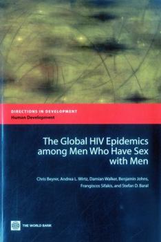 Paperback The Global HIV Epidemics Among Men Who Have Sex with Men (Msm) Book