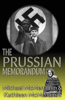 Paperback The Prussian Memorandum, A Mattie McGary + Winston Churchill 1930s Adventure Book