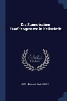 Paperback Die Sumerischen Familiengesetze in Keilschrift Book