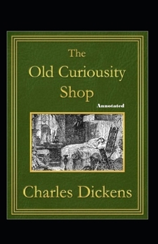 Paperback The Old Curiosity Shop Annotated Book