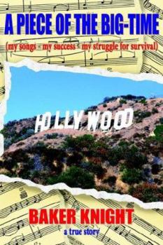 Paperback A Piece of the Big-Time: (my songs - my success - my struggle for survival) Book