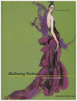 Hardcover Illustrating Fashion: Concept to Creation Book