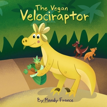 Paperback The Vegan Velociraptor Book