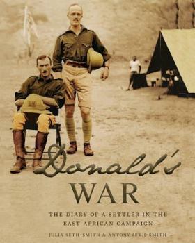 Paperback Donald's War: The Diary of a Settler in the East Africa Campaign Book