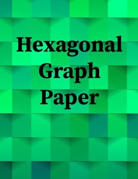 Hexagonal Graph Paper: Hexagonal Graph Paper Notebook: Large Hexagons Light Grey Grid 1 Inch (2.54 cm) Diameter .5 Inch (1.27 cm) Per Side 120 Pages: Hex Grid Paper A4 Size ... Hexagons - Caribbean In