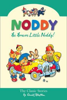 Hardcover Be Brave Little Noddy Book