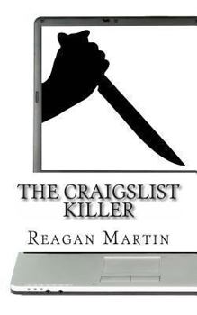 Paperback The Craigslist Killer: A Biography of Richard Beasley Book