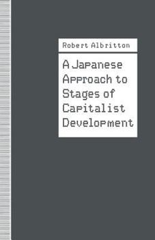 Paperback A Japanese Approach to Stages of Capitalist Development Book