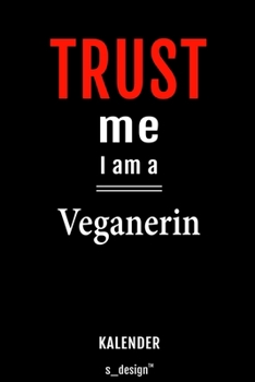 Kalender für Veganer / Veganerin: Immerwährender Kalender / 365 Tage Tagebuch / Journal [3 Tage pro Seite] für Notizen, Planung / Planungen / Planer, Erinnerungen, Sprüche (German Edition)