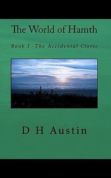 Paperback The World of Hamth: Book I The Accidental Cleric Book