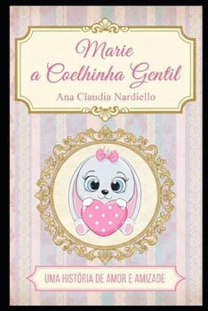 Paperback Marrie: A Coelhinha Gentil [Portuguese] Book