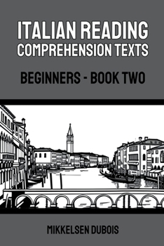 Paperback Italian Reading Comprehension Texts: Beginners - Book Two Book