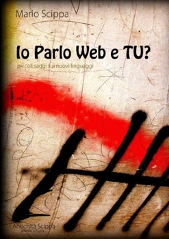 Paperback IO PARLO WEB e TU? [Italian] Book