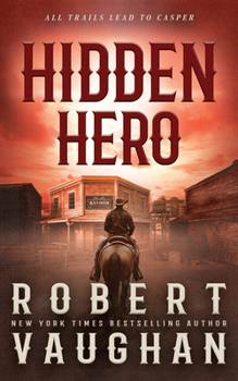 Hardcover Hidden Hero: A Classic Western Novel [Large Print] Book