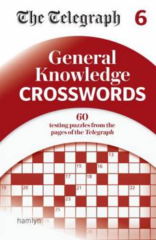 Paperback The Telegraph General Knowledge Crosswords 6 Book