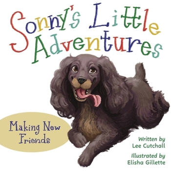 Sonny's Little Adventures : Making New Friends