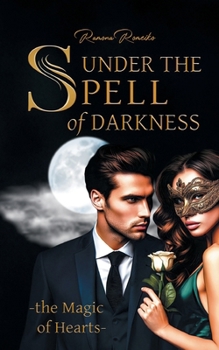 Paperback Under the Spell of Darkness: the Magic of Hearts [German] Book