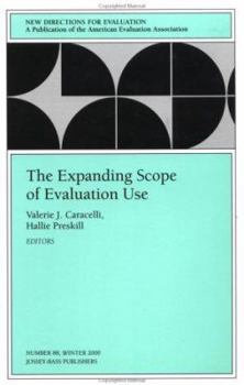 The Expanding Scope of Evaluation Use (New Directions for Evaluation, 88) - Book #88 of the New Directions for Evaluation