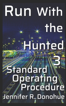 Paperback Run With the Hunted 3: Standard Operating Procedure Book