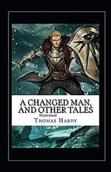 Paperback A Changed Man and Other Tales Illustrated Book