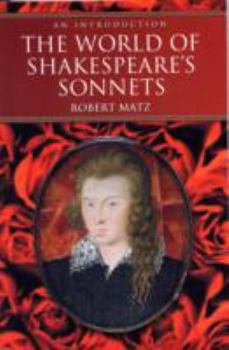 Paperback The World of Shakespeare's Sonnets: An Introduction Book