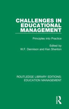 Hardcover Challenges in Educational Management: Principles Into Practice Book