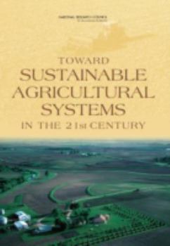 Paperback Toward Sustainable Agricultural Systems in the 21st Century Book