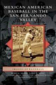 Hardcover Mexican American Baseball in the San Fernando Valley Book