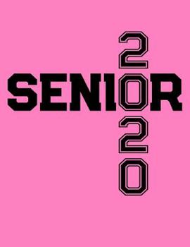 Paperback Senior 2020: College Ruled Composition Notebook with Pink Cover Book
